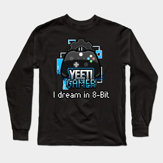 Yeet Gamer - Video Games Trendy Graphic Saying - Long Sleeve T-Shirt by MaystarUniverse